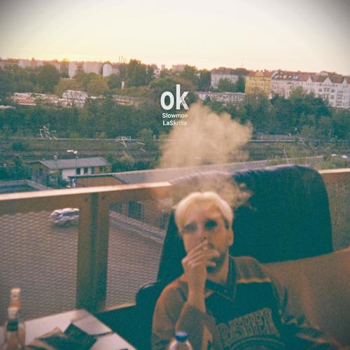 ok (feat. LaSkrilla, €$¥ & NoTypeBeats) [Explicit]