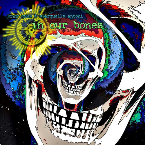 In our bones (feat. Sparquelle Antoni)