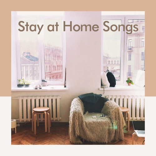 Stay At Home Songs (Explicit)