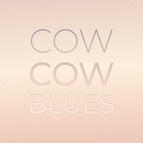 Cow Cow Blues