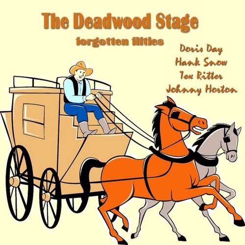 The Deadwood Stage (Forgotten Fifties)