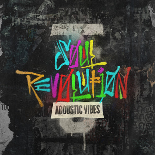Soul Revolution: ACOUSTIC VIBES (Explicit)
