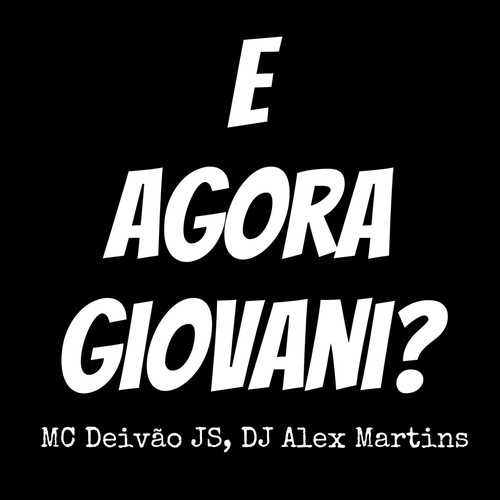 E Agora Giovani ? (Explicit)