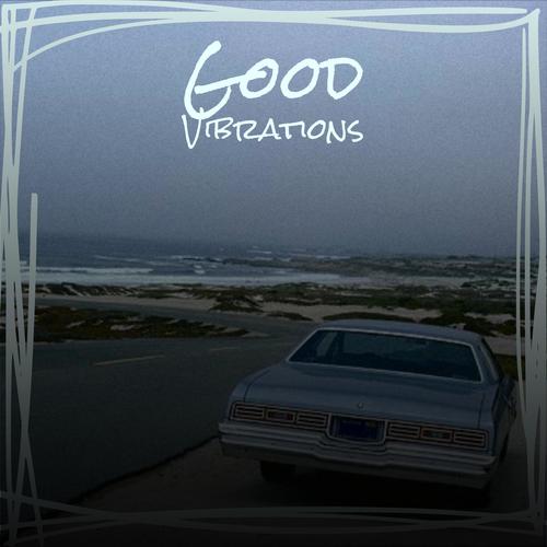 Good Vibrations