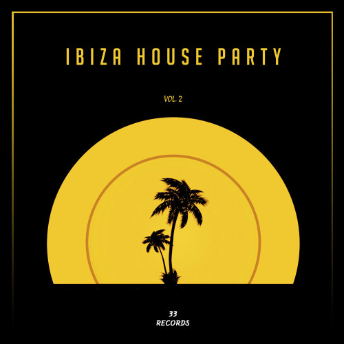 Ibiza House Party, Vol. 2