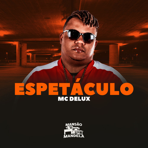 Espetáculo (Explicit)