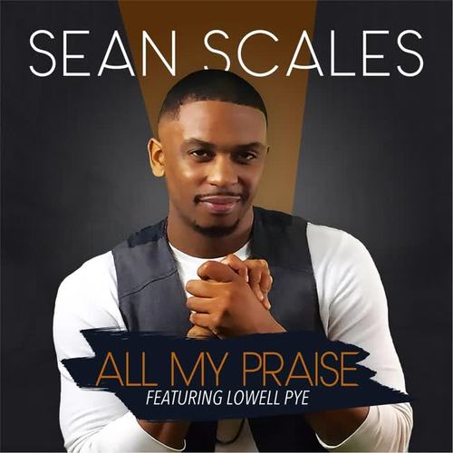 All My Praise (feat. Lowell Pye)