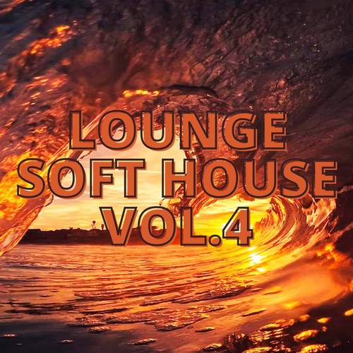 Lounge Soft House Vol.4