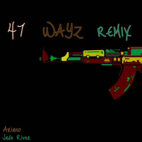 47 Wayz (Remix) [Explicit]