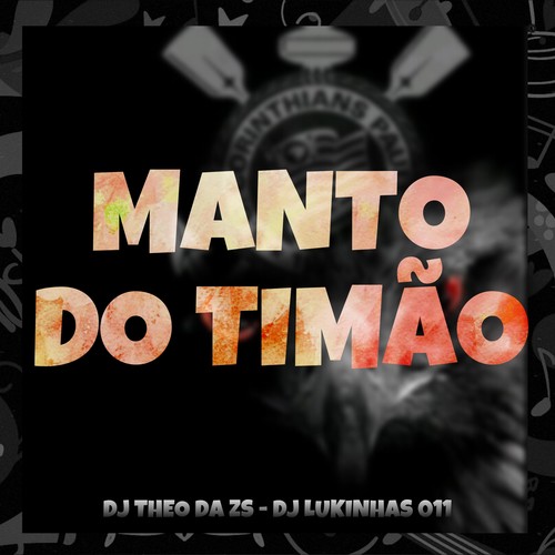 Manto do Timão (Remix) [Explicit]