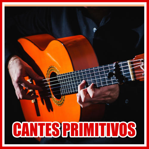 Cantes Primitivos