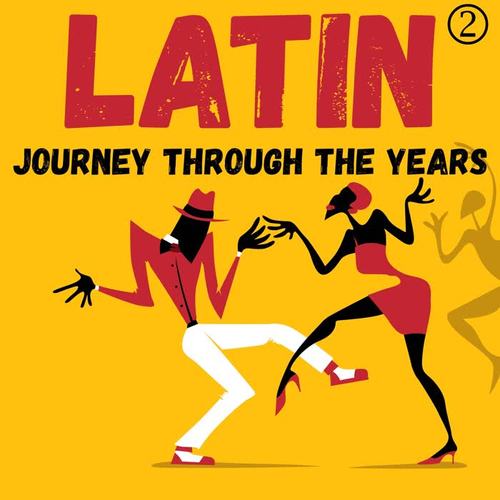 Latin Journey Through The Years, Volume 2