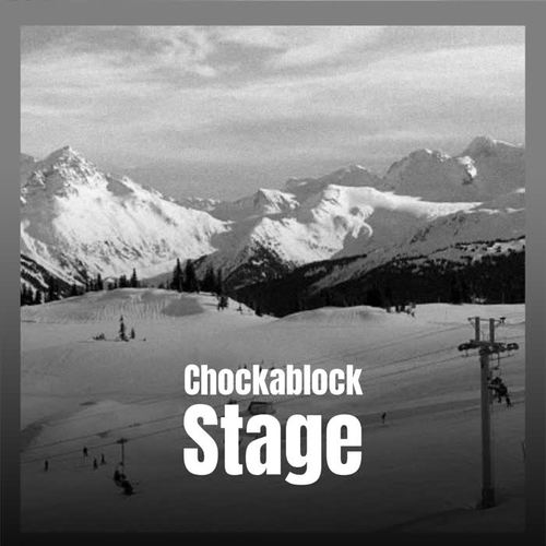 Chockablock Stage