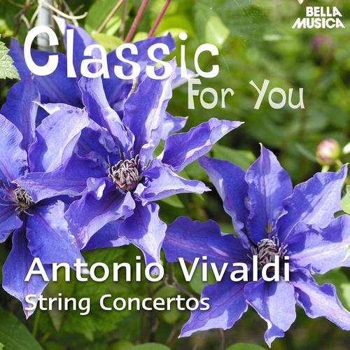 Classic for You: Vivaldi - String Concertos