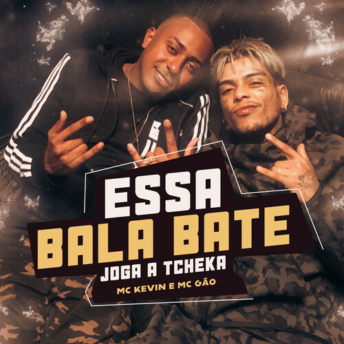 Essa Bala Bate - Joga a Tcheka (Explicit)