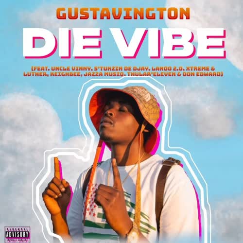 DIE VIBE (feat. Uncle Vinny, S'tukzin Da Djay, Lano2.0, Jazza Musiq, Don edward, Thublur eleven & Keighbee) [Radio Edit]