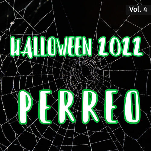 Halloween 2022 Perreo Vol. 4 (Explicit)