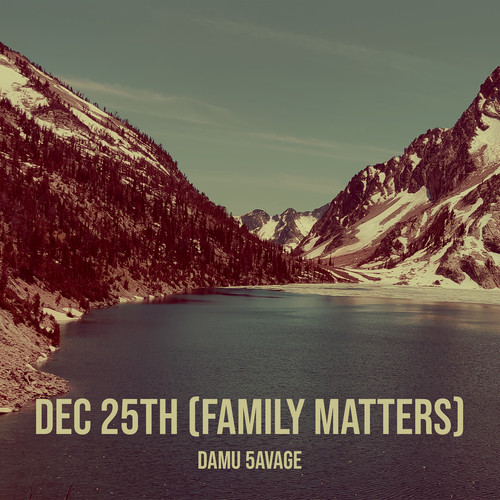 Dec 25th (Family Matters) [Explicit]
