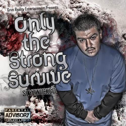 Only the Strong Survive