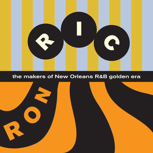 The R&B of R&R - The Makers of New Orleans R&B Golden Era