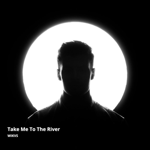 Take Me to the River