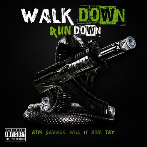 Walk Down Run Down (Explicit)