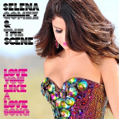 Love You Like a Love Song - Selena Gomez&The Scene