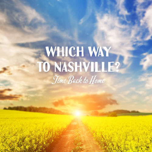 Which Way to Nashville? Time Back to Home