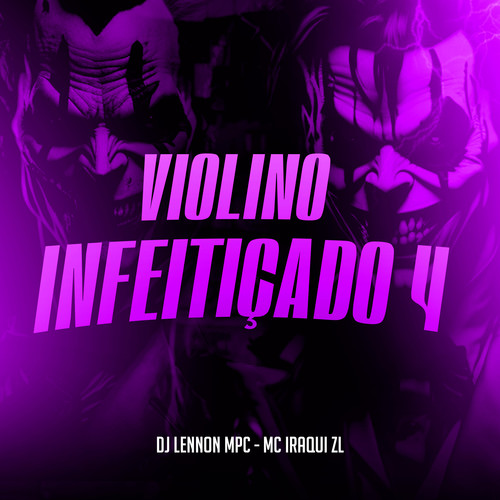 Violino Infeitiçado 4 (Explicit)