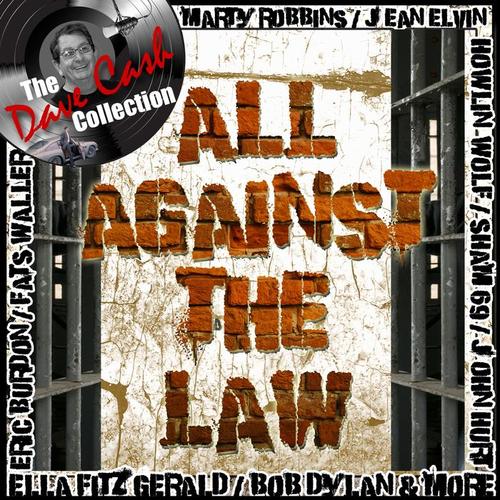 All Against the Law (The Dave Cash Collection)