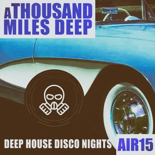 A Thousand Miles Deep - Air 15