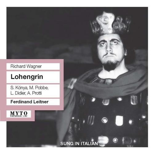 WAGNER, R.: Lohengrin (Opera) [Kónya, Pobbe, Didler, Protti, RAI Chorus, RAI Opera Orchestra, Milan, Leitner] [1959]