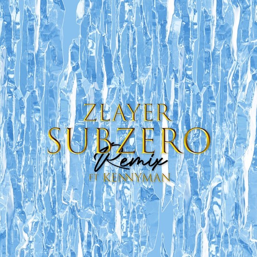 Sub Zero (Remix) [Explicit]