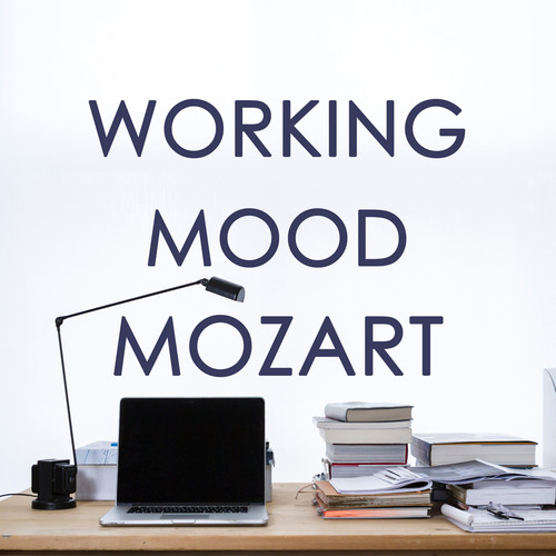 Working Mood - Mozart