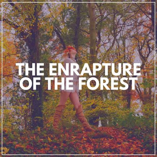 The Enrapture of the Forest