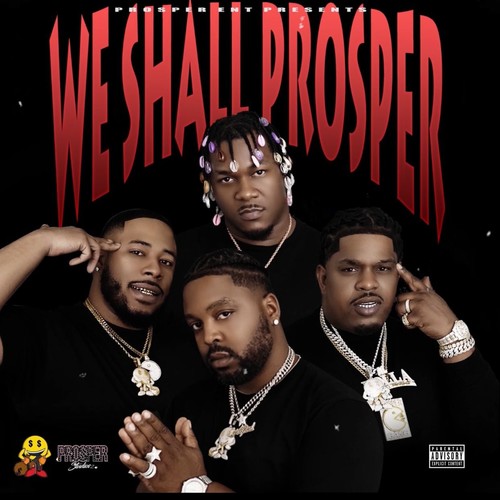 WE SHALL PROSPER (Explicit)