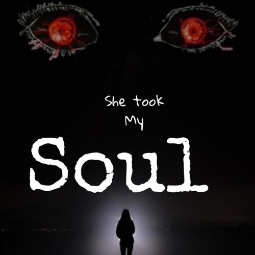 She Took My Soul (Explicit)