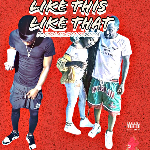 Like This Like That (Explicit)