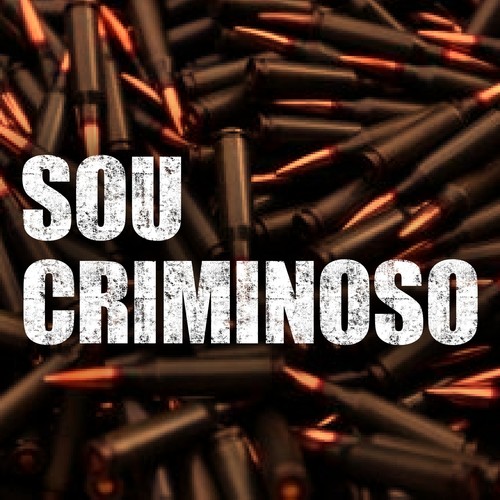 Sou Criminoso (Explicit)