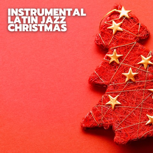 Instrumental Latin Jazz Christmas