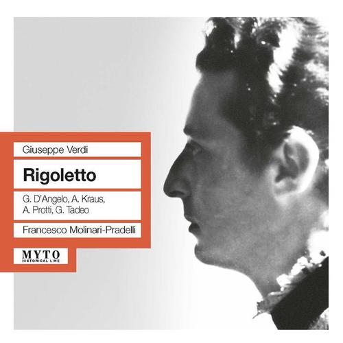 VERDI, G.: Rigoletto (Opera) [D'Angelo, A. Kraus, Protti, Tadeo, Trieste Teatro Giuseppe Verdi Chorus and Orchestra, Molinari-Pradelli] [1961]