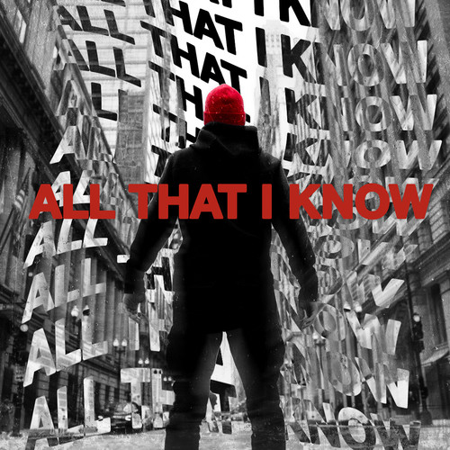 All That I Know