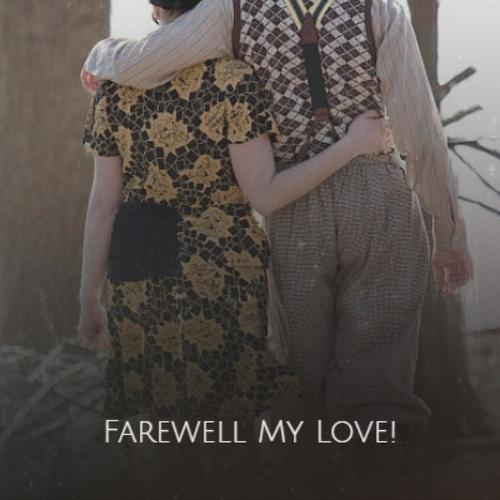 Farewell My Love!