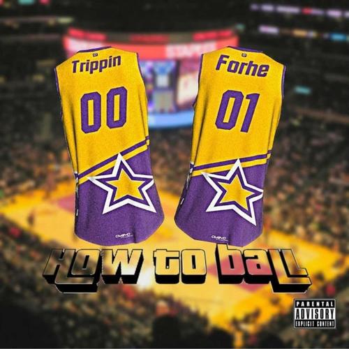 How to ball (feat. Forhe) [Explicit]