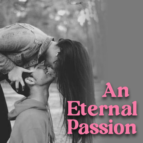 An Eternal Passion