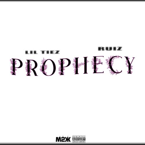 Prophecy (feat. Ruiz) [Explicit]