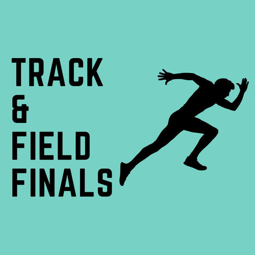 Track & Field Finals (Explicit)