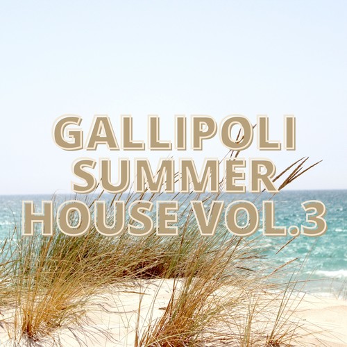 Gallipoli Summer House Vol.3