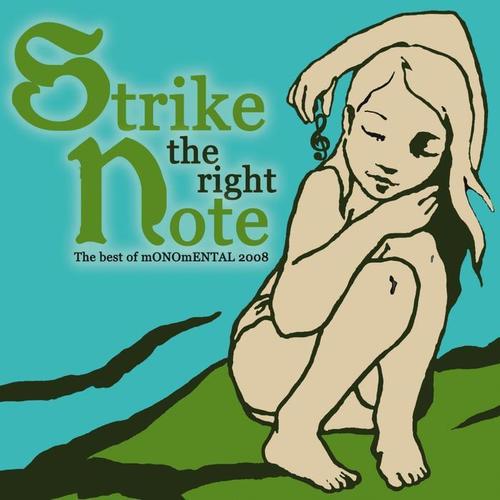 Monomental strike The Right Note