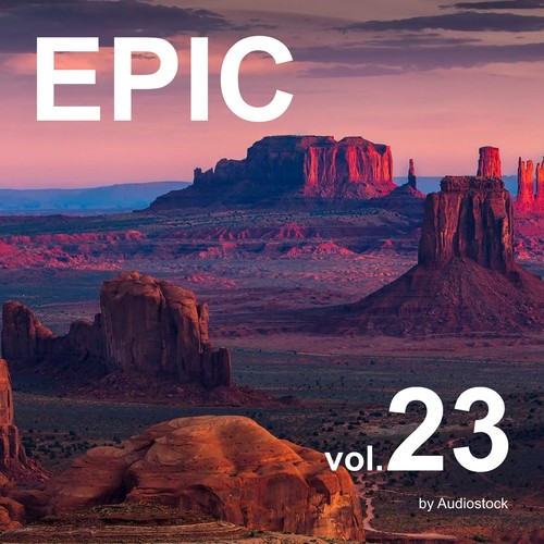 EPIC, Vol. 23 -Instrumental BGM- by Audiostock